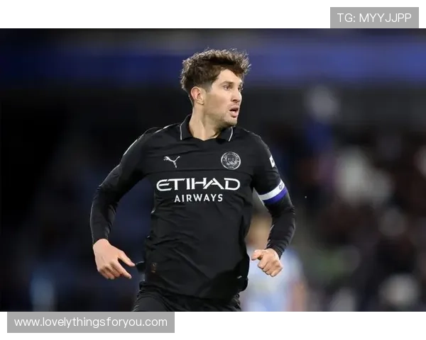 斯通斯本赛季防守表现稳健，出球能力与战术适应性持续提升